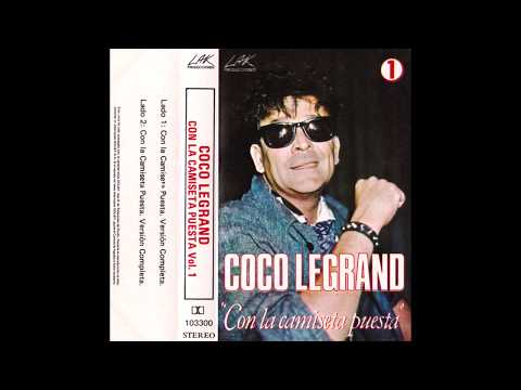 Coco Legrand - Con la Camiseta Puesta (parte 1)