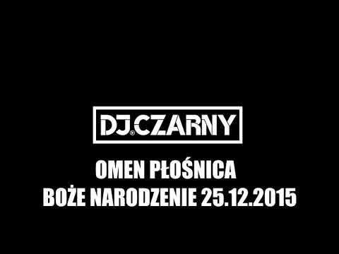 CZARNY @ OMEN PŁOŚNICA   BOŻE NARODZENIE 25 12 2015