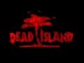 Dead Island Prologue Theme
