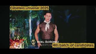 Caballero universal 2025 4th batch of candidates #hotmen