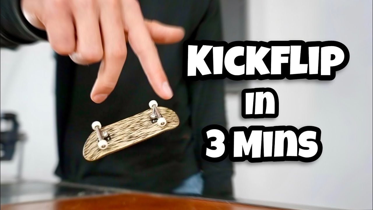 How to Kickflip Any Fingerboard In 3 Minutes
