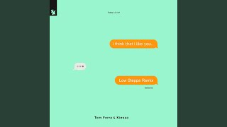 I Think That I Like You (Low Steppa Remix)