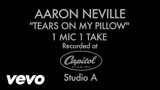 Aaron Neville - Tears On My Pillow (1 Mic 1 Take)