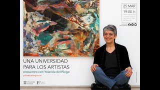 UNA UNIVERSIDAD PARA LOS ARTISTAS. Encuentro online con Yolanda del Riego