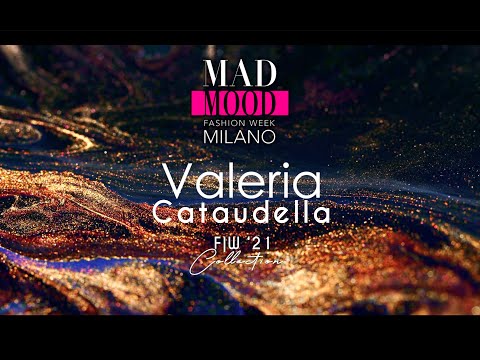 VALERIA CATAUDELLA Mad Mood Milano Fashion Week F|W'21