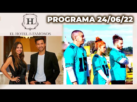 EL HOTEL DE LOS FAMOSOS - Programa 24/06/22 - PROGRAMA COMPLETO