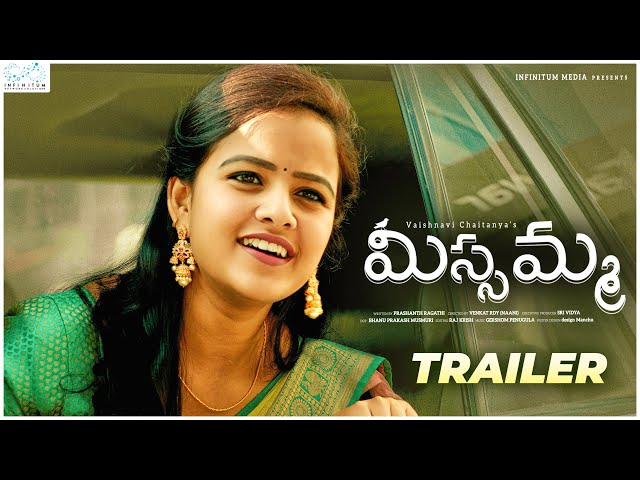 Missamma - Trailer || Vaishnavi Chaitanya || Arjun Kalyan || Infinitum Media