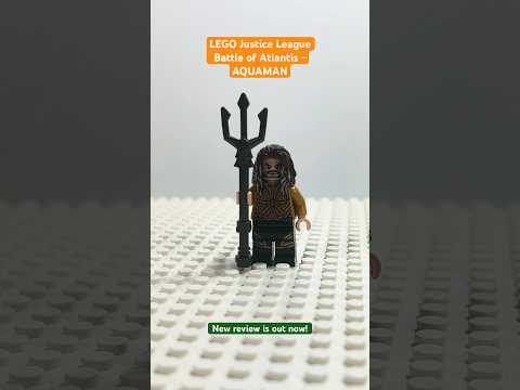 LEGO Justice League Battle of Atlantis - AQUAMAN - new review is out now!