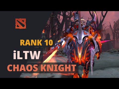iLTW (Rank 10) plays Chaos Knight Dota 2 Full Game