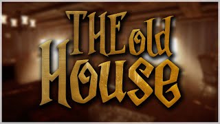 The Old House Gameplay Trailer 2020