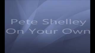 Pete Shelley - On Your Own (Hot Tracks The Edge Remix ) 👂