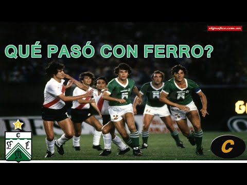 Ferro Carril Oeste, la historia definitiva: De la gloria al desastre