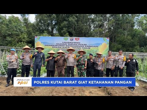 POLRES KUTAI BARAT GIAT KETAHANAN PANGAN