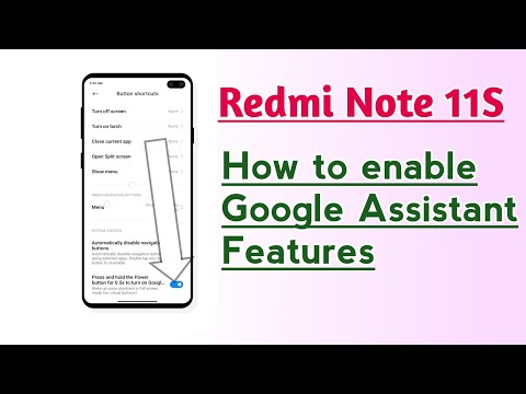 Redmi Note 11S Google Assistant features How to enable