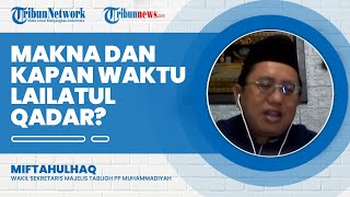Pengertian Malam Lailatul Qadar dan Kapan Waktu Terjadinya?
