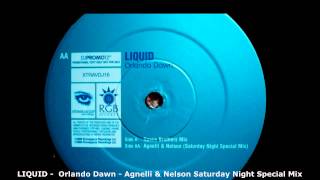 Liquid - Orlando Dawn - Agnelli & Nelson Saturday Night Special Mix