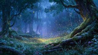 Whispers of the Firefly Grove ✨🌙 Magical Forest Music for Deep Relaxation, Study & Sleep