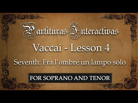 Vaccai KARAOKE FOR SOPRANO AND TENOR: Lesson 4 - Sevenths (Fra l'ombre un lampo solo - Key: C Major)