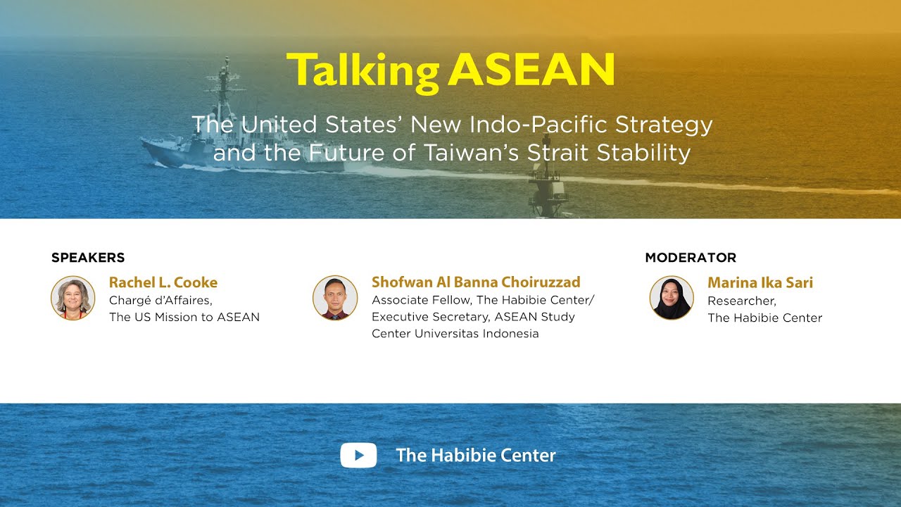 Talking ASEAN on "The US' New Indo-Pacific Strategy and the Future of Taiwan's Strait Stability"
