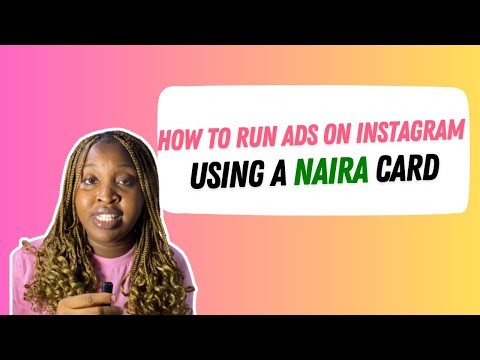 How to Run Ads on Instagram Using a Nigerian Card ( A Must Watch!)