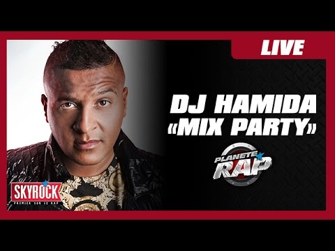 DJ Hamida - Mix Party 2016 en live #PlanèteRap