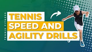 Tennis Speed and Agility drills