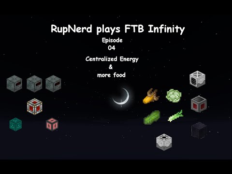 FTB Infinity - E04 - centralized energy system & more food