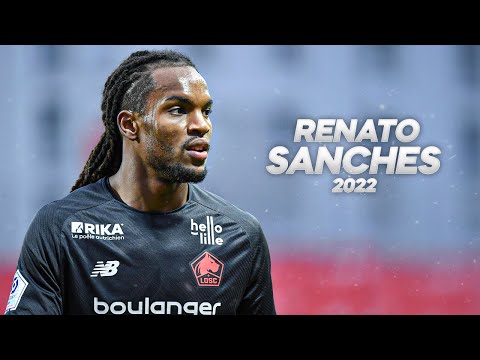 Renato Sanches - Full Season Show - 2022ᴴᴰ