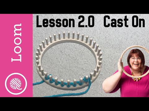 2.0 How to Loom Knit | Cast On - Getting Yarn on your Loom 3 ways