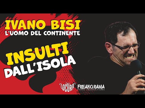 L'UOMO DEL CONTINENTE - Insulti dall'isola #StandUpComedy