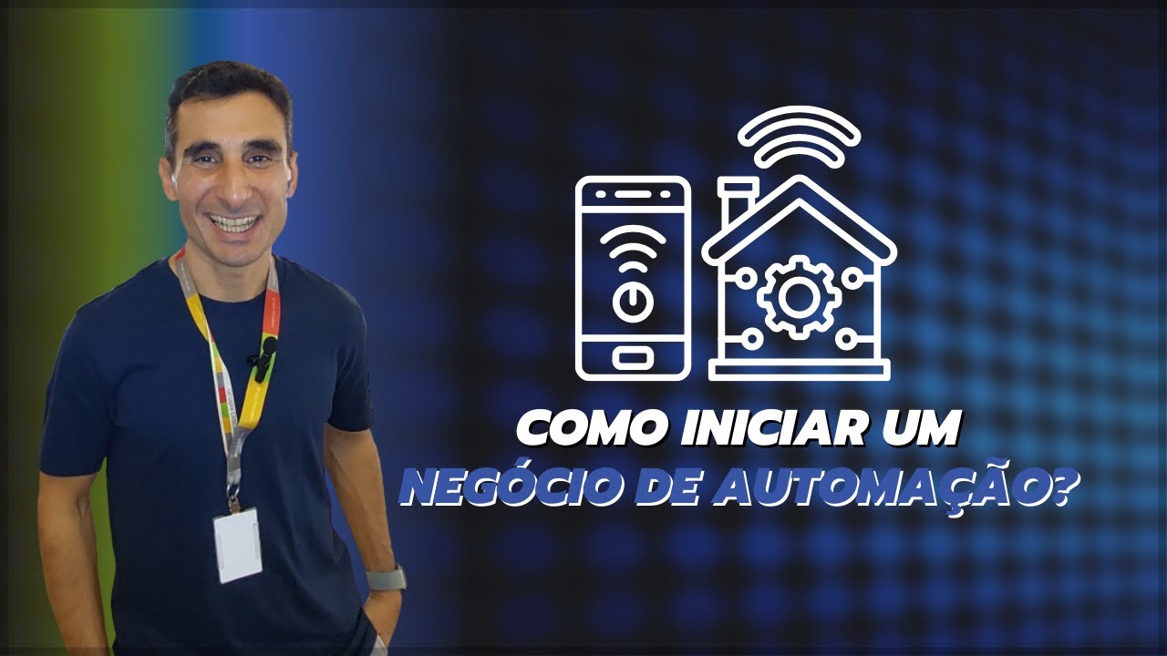 Como iniciar um negócio de automação?