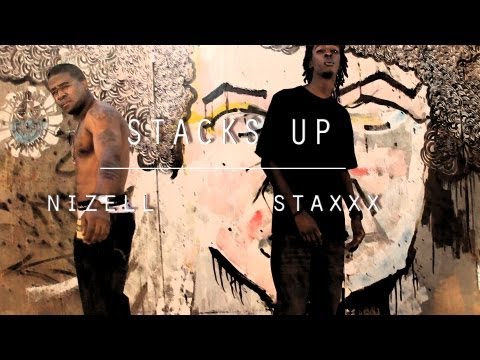 "STACKS UP"- NIZELL & STAXXX