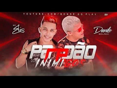 MC ELVIS E DANILO BOLADO - PAREDÃO DOS INIMIGOS - CD 2018