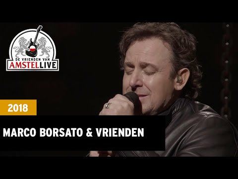 Marco Borsato met Vrienden | Vrienden (live) | VVAL 2018