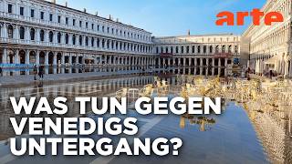 Venedig retten | Doku HD Reupload | ARTE