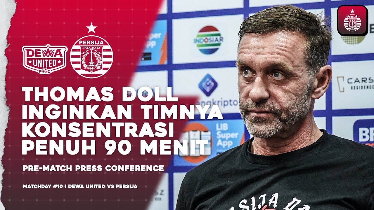 Thomas Doll Inginkan Timnya Konsentrasi Penuh 90 Menit | Press Conference