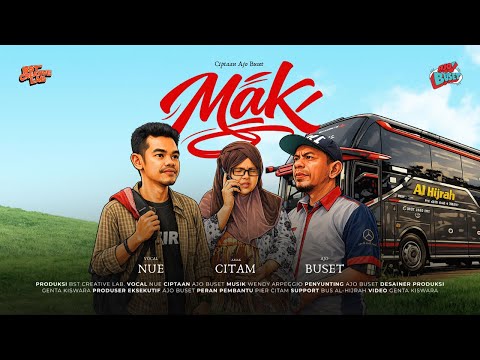 Nue ft Ajo Buset - Mak (Official Music Video)