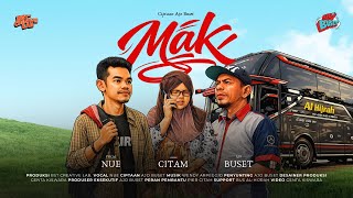 Download lagu Nue ft Ajo Buset - Mak mp3
