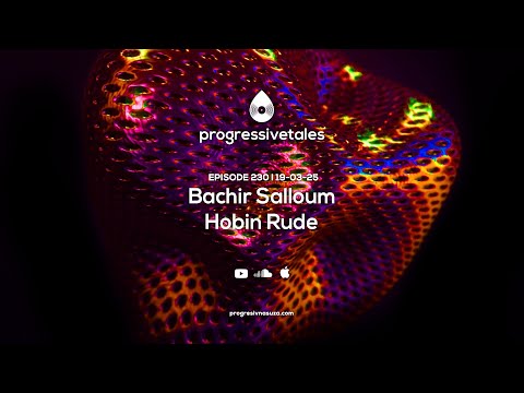 230 I Progressive Tales with Bachir Salloum & Hobin Rude