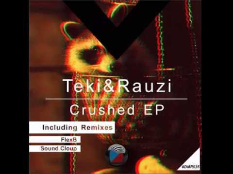DMR035 - Teki&Rauzi - Crushed (Original Mix) [Digiment Records]