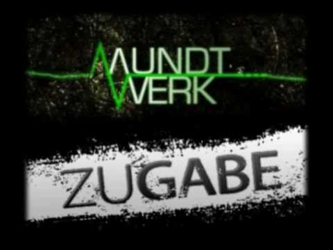 MundtWerk - Zugabe