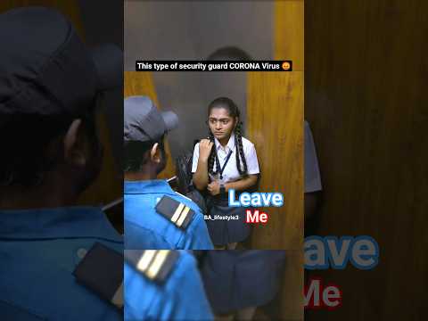 This Type Of Security Guard Corona Virus 🦠 #lifequotes #lifelessons #emotional #respect #humanity