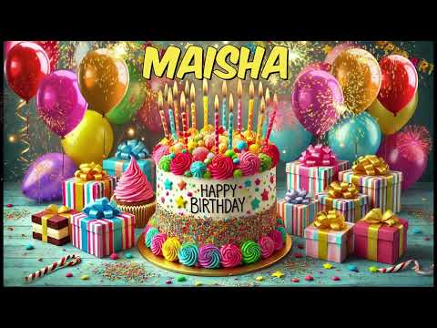 MAISHA Happy Birthday Song - Happy Birthday to You