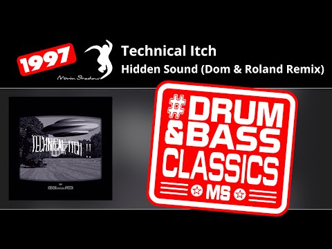 Technical Itch: Hidden Sound (Dom & Roland Remix) | AC116-A | Moving Shadow