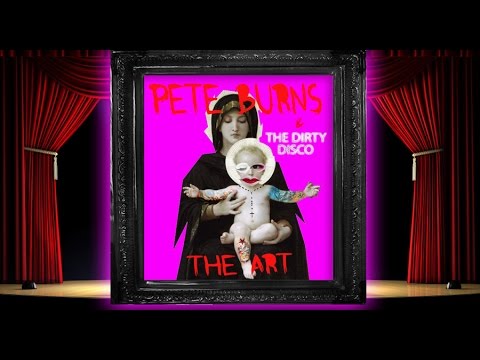 Pete Burns 'The Art' (Full Version)