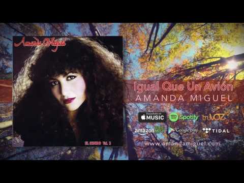 Igual Que Un Avion - Amanda Miguel