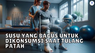 Download lagu Rekomendasi Terbaik Susu Untuk Tulang Patah Cepat Pulih mp3