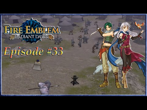 Fire Emblem: Radiant Dawn - Jarod's Retreat, Pelleas' Rallying Cry - Episode 33