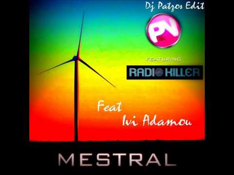 Pink Noisy Feat Ivi Adamou - Mestral ( Dj Patzos Edit)