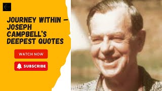Unlocking the Self with Joseph Campbell Quotes | Motivation Station